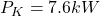 P_K = 7.6kW