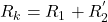 R_k = R_1 + R_{2}^{'}