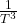 \frac{1}{T^3}