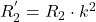 R_{2}^{'} = R_2 \cdot k^2