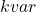 kvar